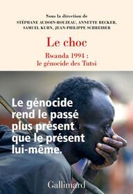 Couverture de l'ouvrage Le choc. Rwanda 1994 : le génocide des Tutsi