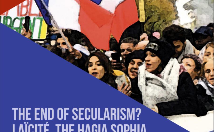 The End of Secularisme ? Laïcité, the Hagia Sophia and Contemporary Euroislam