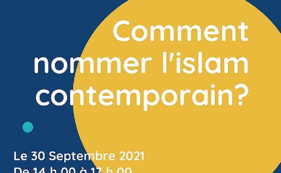 Comment nommer l'islam contemporain ?