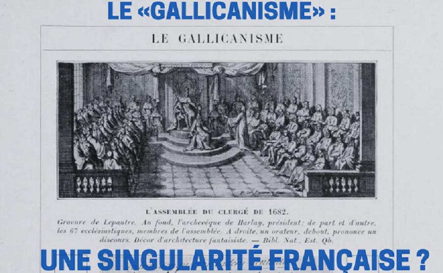 Le « Gallicanisme » : une singularité française ?